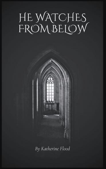 He Watches From Below