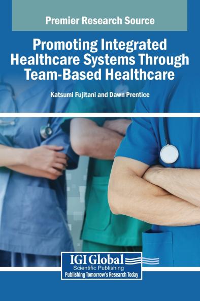 Promoting Integrated Healthcare Systems Through Team-Based Healthcare