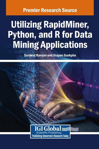 Utilizing RapidMiner Python and R for Data Mining Applications