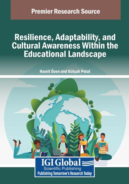 Resilience Adaptability and Cultural Awareness Within the Educational Landscape