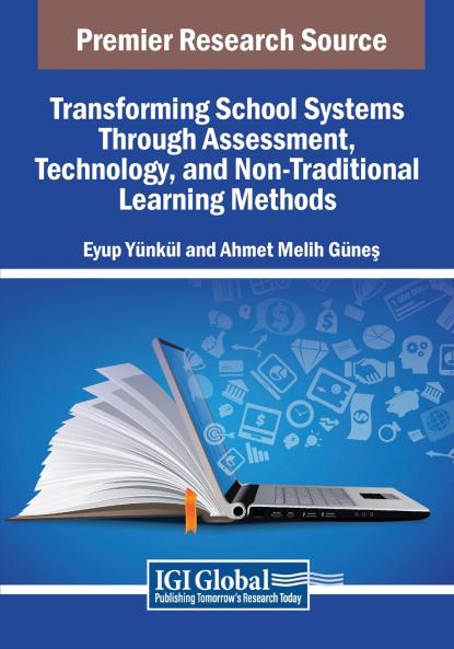Transforming School Systems Through Assessment Technology and Non-Traditional Learning Methods