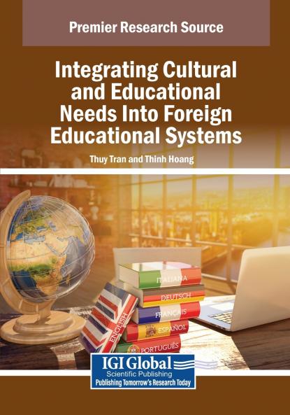 Integrating Cultural and Educational Needs Into Foreign Educational Systems