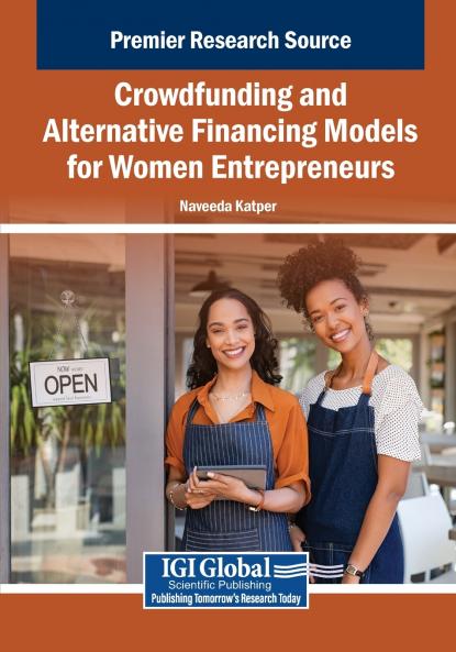 Crowdfunding and Alternative Financing Models for Women Entrepreneurs