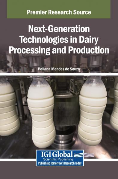 Next-Generation Technologies in Dairy Processing and Production