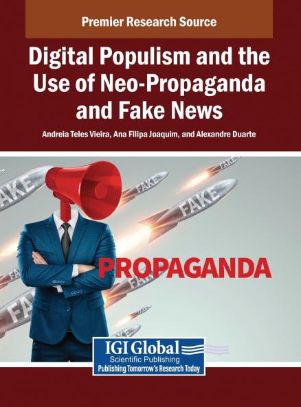 Digital Populism and the Use of Neo-Propaganda and Fake News