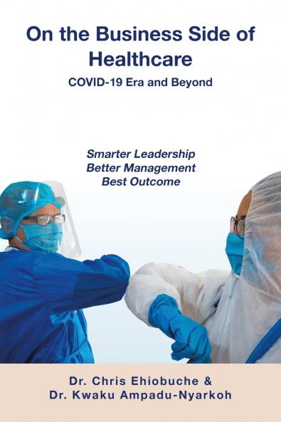On the Business Side of Healthcare  COVID-19 Era and Beyond