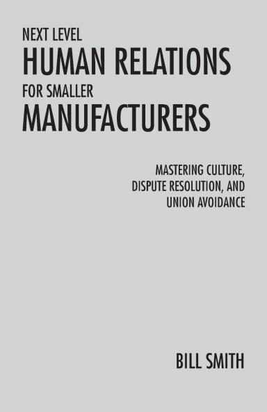 Next Level Human Relations for Smaller Manufacturers