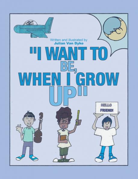 I Want To be When I Grow Up