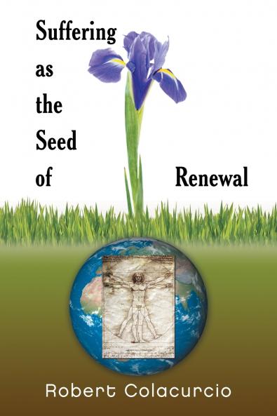SUFFERING AS THE SEED OF RENEWAL