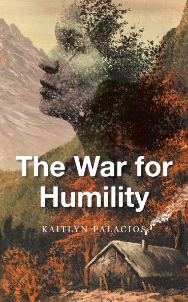 The War for Humility