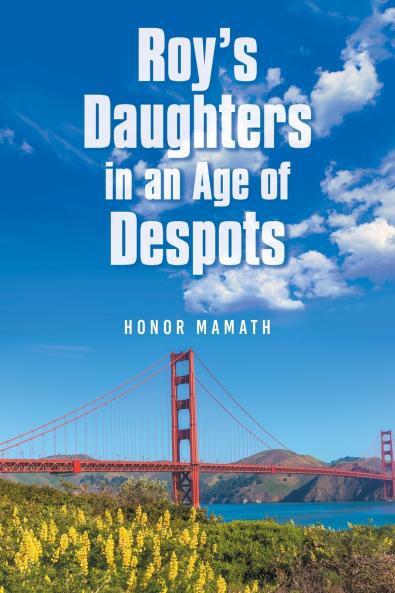 Roy's Daughters in an Age of Despots