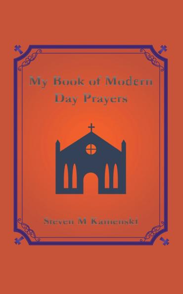 My Book of Modern Day Prayers