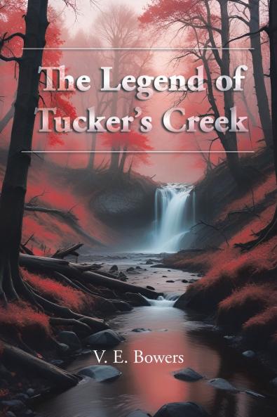 The Legend of Tucker's Creek