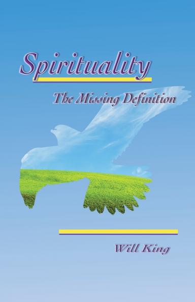 Spirituality - The Missing Definition