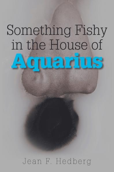 Something Fishy in the House of Aquarius