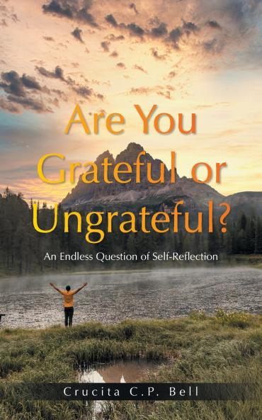 Are You Grateful or Ungrateful?