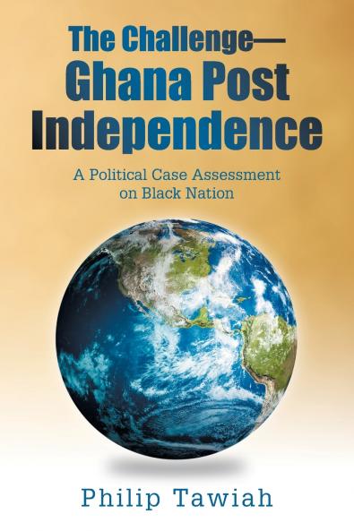 The Challenge-Ghana Post Independence