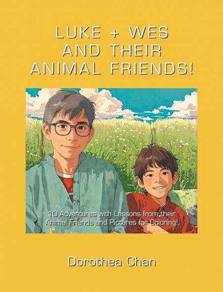 LUKE + WES  AND THEIR ANIMAL FRIENDS!