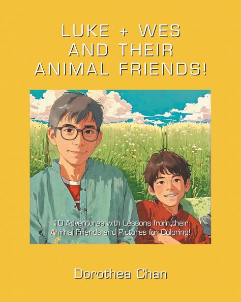 LUKE + WES  AND THEIR ANIMAL FRIENDS!