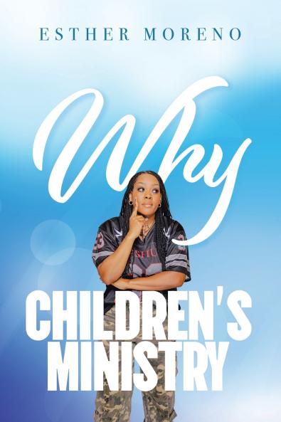 Why CHILDREN'S MINISTRY