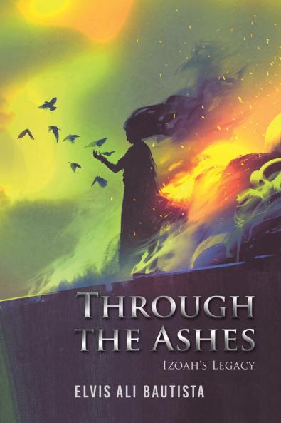 Through the Ashes - Izoah's Legacy