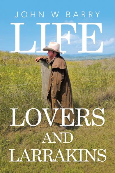 LIFE LOVERS AND LARRAKINS