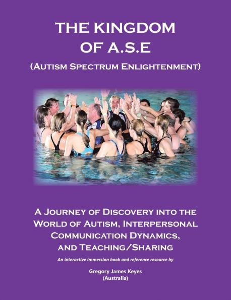 The Kingdom of A.S.E. (Autism Spectrum Enlightenment)