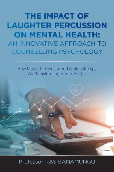 THE IMPACT OF LAUGHTER PERCUSSION ON MENTAL HEALTH