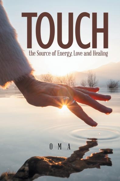 TOUCH the Source of Energy Love and Healing