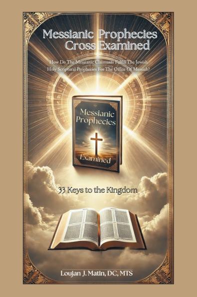 Messianic Prophecies Cross Examined