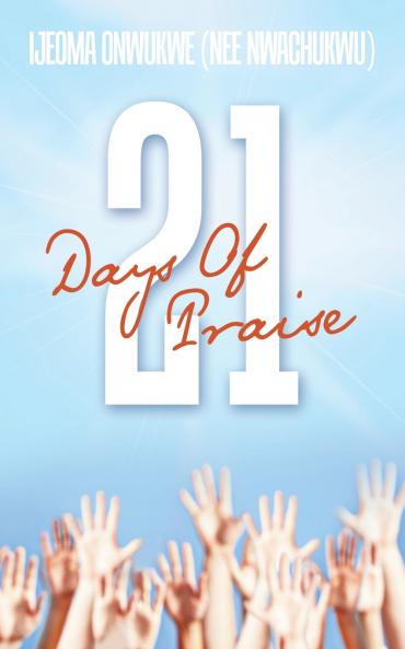 21 Days Of Praise