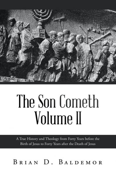 The Son Cometh Volume II