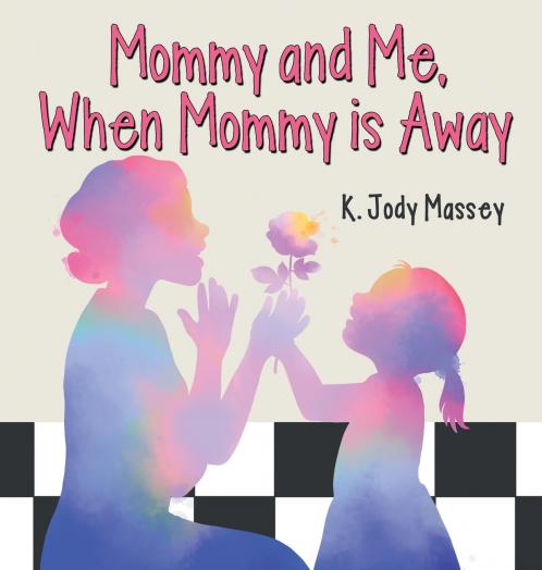 Mommy and Me When Mommy is Away