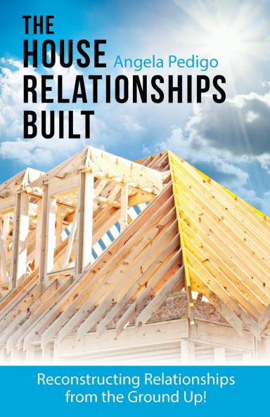 The House Relationships Built