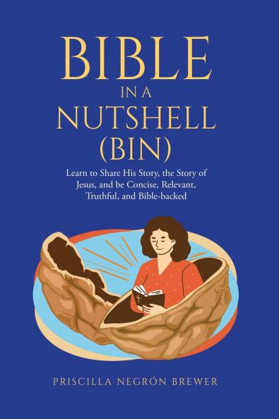 Bible in a Nutshell (BIN)