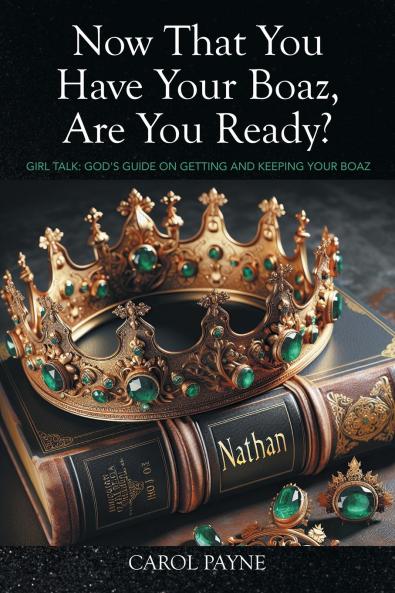 Now That You Have Your Boaz Are You Ready?