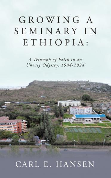 Growing a Seminary in Ethiopia