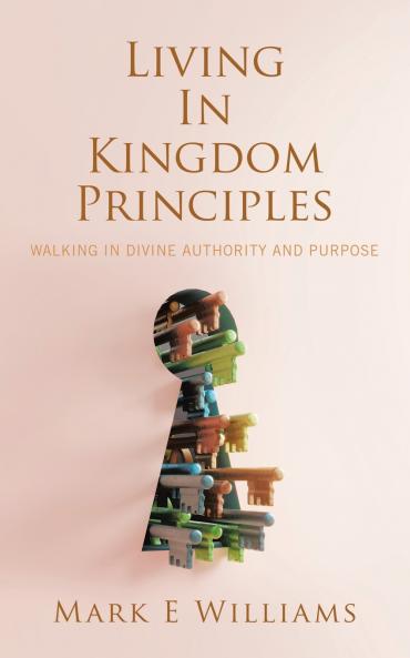 Living In Kingdom Principles