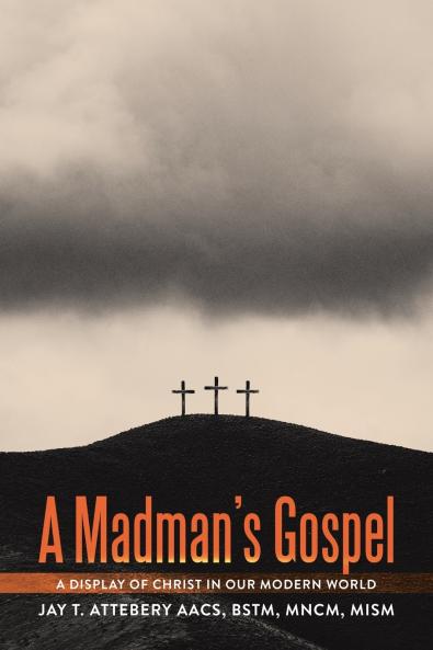 A Madman's Gospel