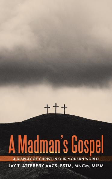 A Madman's Gospel