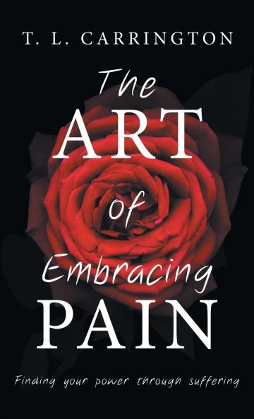 The Art of Embracing Pain