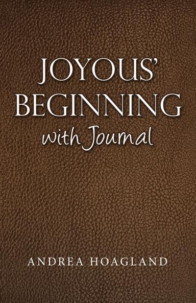 Joyous' Beginning with Journal