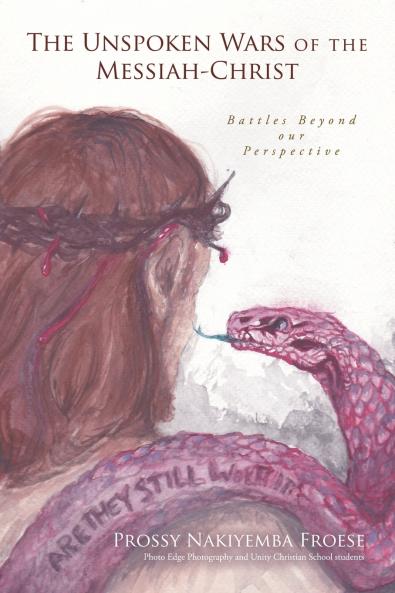 The Unspoken Wars of the Messiah-Christ