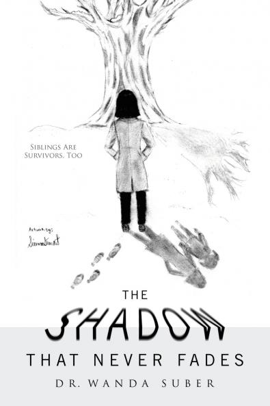 The Shadow That Never  Fades