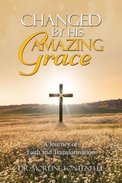 Changed By His Amazing Grace