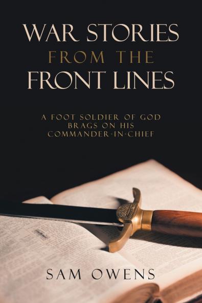WAR STORIES FROM THE FRONT LINES