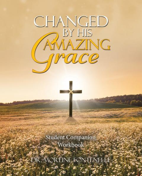 Changed By His Amazing Grace