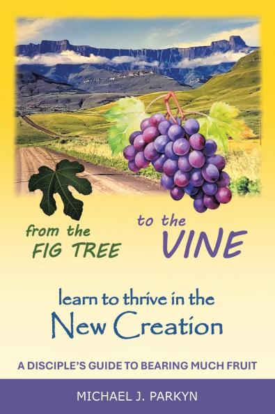 From the Fig Tree to the Vine