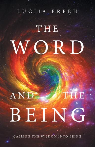 THE WORD AND THE BEING