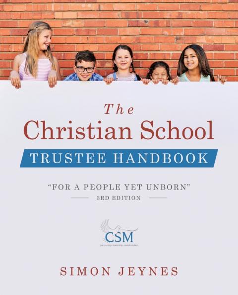 The Christian School Trustee Handbook